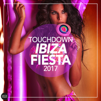 Various Artists - Touchdown IBIZA Fiesta 2017
