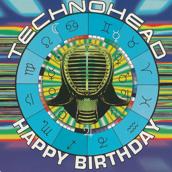 Technohead - Happy Birthday
