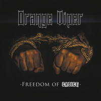 Orange Viper - Freedom Of Choice