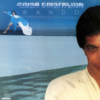 Wando - Coisa Cristalina