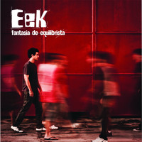 Eek - Fantasia de Equilibrista