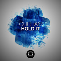 Gurhan - Hold It