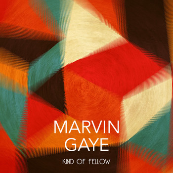 Marvin Gaye - Kind of Fellow