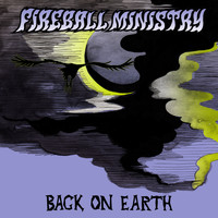 Fireball Ministry - Back on Earth - Single