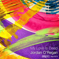 Jordan O'Regan - My Love Is Deep