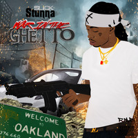 Slick Stunna - War in the Ghetto (Explicit)