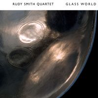 Rudy Smith Quartet - Glass World