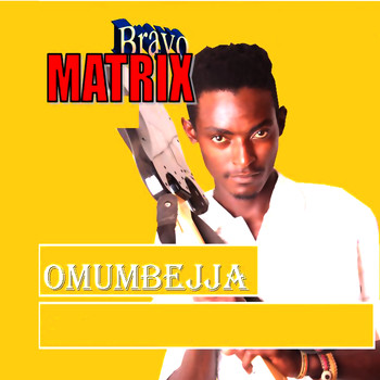 Brayo Matrix - Omumbejja