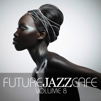 Various Artists - Future Jazz Cafe, Vol. 8