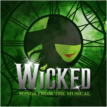 Wicked Crew - Wicked (Songs from the Musical)