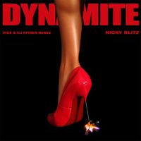 Nicky Blitz - Dynamite (Vice & DJ Spider Remix)