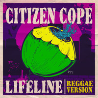Citizen Cope - Lifeline (Reggae Version)