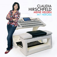 Claudia Hirschfeld - Meine Helden My Heroes