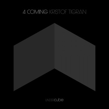 Kristof Tigran - 4 Coming