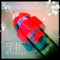The Slut Machine - Disco Cock