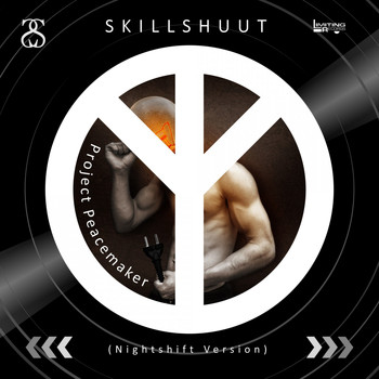 Skillshuut - Project Peacemaker (Nightshift Version)