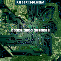 Robert Solheim - Yazoo City Remixed