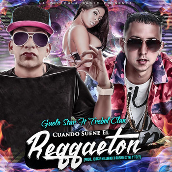 Guelo Star - Cuando Suene el Reggaeton