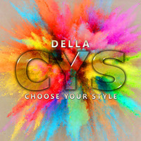 Della - Choose Your Style (Explicit)