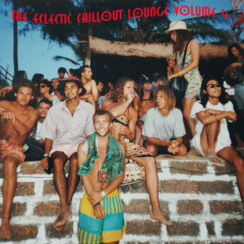 Various Artists - The Eclectic Chillout Lounge, Vol. 4 (Explicit)