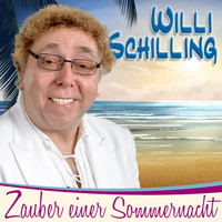 Willi Schilling - Zauber einer Sommernacht