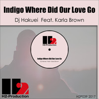 Dj Hakuei - Indigo Where Did Our Love Go