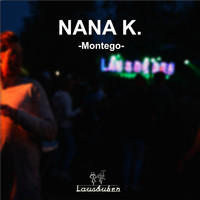 Nana K. - Montego