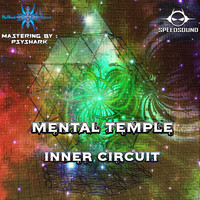 Mental Temple - Inner Circuit