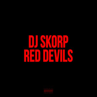 DJ Skorp - Red Devils
