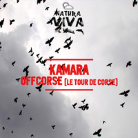 Kamara - Offcorse (Le tour de corse)