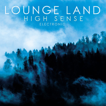 Various Artists - Lounge Land (High Sense Electronic)