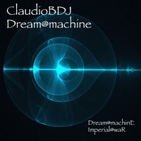 ClaudioBDJ - Dream@machine