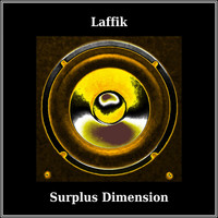 Laffik - Surplus Dimension (Explicit)