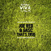 Joe Red & Gasc - That's True