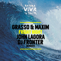 Grasso & Maxim - Friday Night