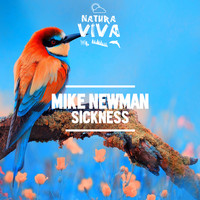 Mike Newman - Sickness