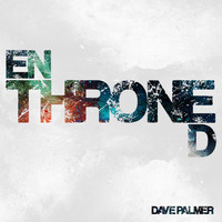 Dave Palmer - Enthroned
