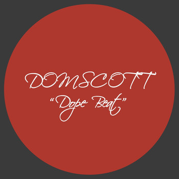 Domscott - Dope Beat