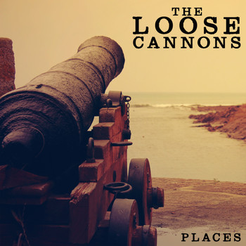 The Loose Cannons - Places