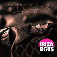 Van Czar - I Am Your Nigga (Explicit)