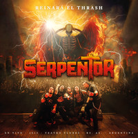Serpentor - Reinará el Thrash (En Vivo)