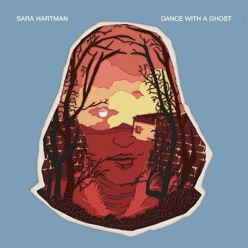 Sara Hartman - Dance With A Ghost