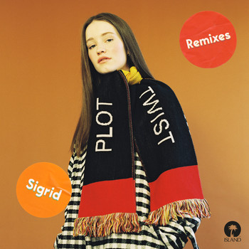 Sigrid - Plot Twist (Remixes)