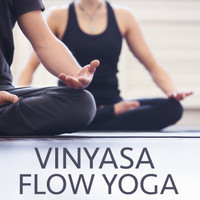 Ashtanga Vinyasa Yoga - Vinyasa Flow Yoga - Morning Emotional Shower Mindfulness Relaxation Songs and Sounds