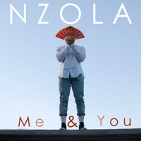 Nzola - Me & You