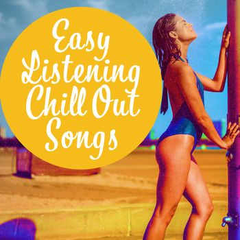 Academia de Música Chillout - Easy Listening Chill Out Songs – Summer Music, Peaceful Sounds, Chill Out 2017, Relaxing Melodies