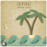 Tripical - Tropical Waves