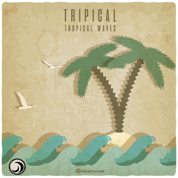 Tripical - Tropical Waves