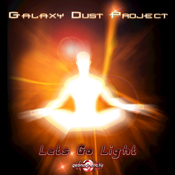Galaxy Dust Project - Let's Go Light