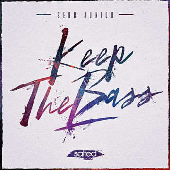 Sebb Junior - Keep the Bass